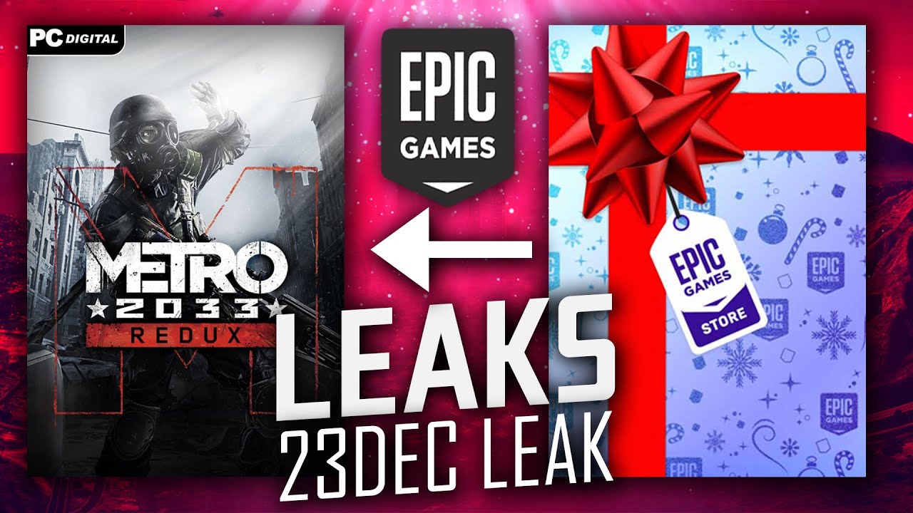 Latest 100 Real Leak Epic Games Next Game Leak 23 December Game