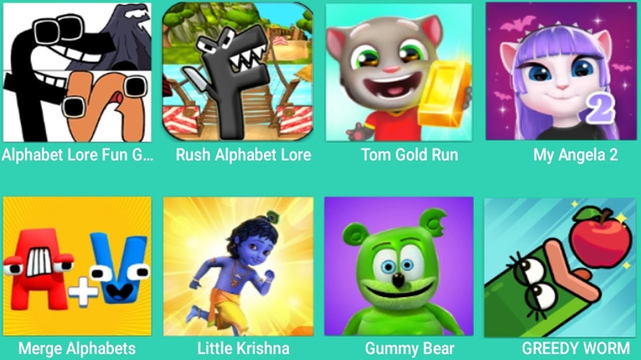 Alphabet Lore (A-Z),Rush Alphabet Run,Tom Gold Run,My Angela 2,Merge ...