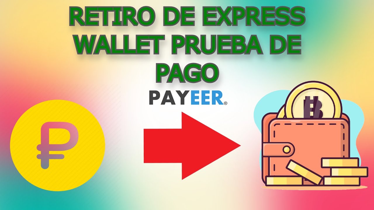 EXPRESS WALLET RETIRO y PRUEBA DE PAGO✔🤑❤