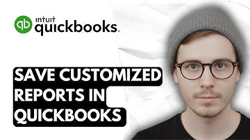 How To Save Customized Reports In QuickBooks Online [2025 Guide]
