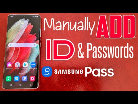 Samsung Galaxy S21 Ultra How to Manually ADD IDs & Passwords to Samsung Pass