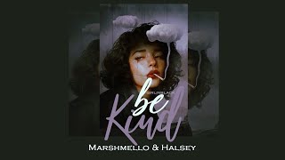 « Vietsub + Lyrics » Be kind ♪ Marshmello & Halsey Resimi