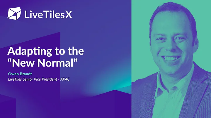 LiveTilesX APAC - Owen Brandt, SVP APAC. Adapting ...