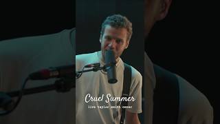 cruel summer pavel’s version #cruelsummertaylorswift #coverversion #livecover