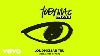 Watch Tobymac Loudnclear video