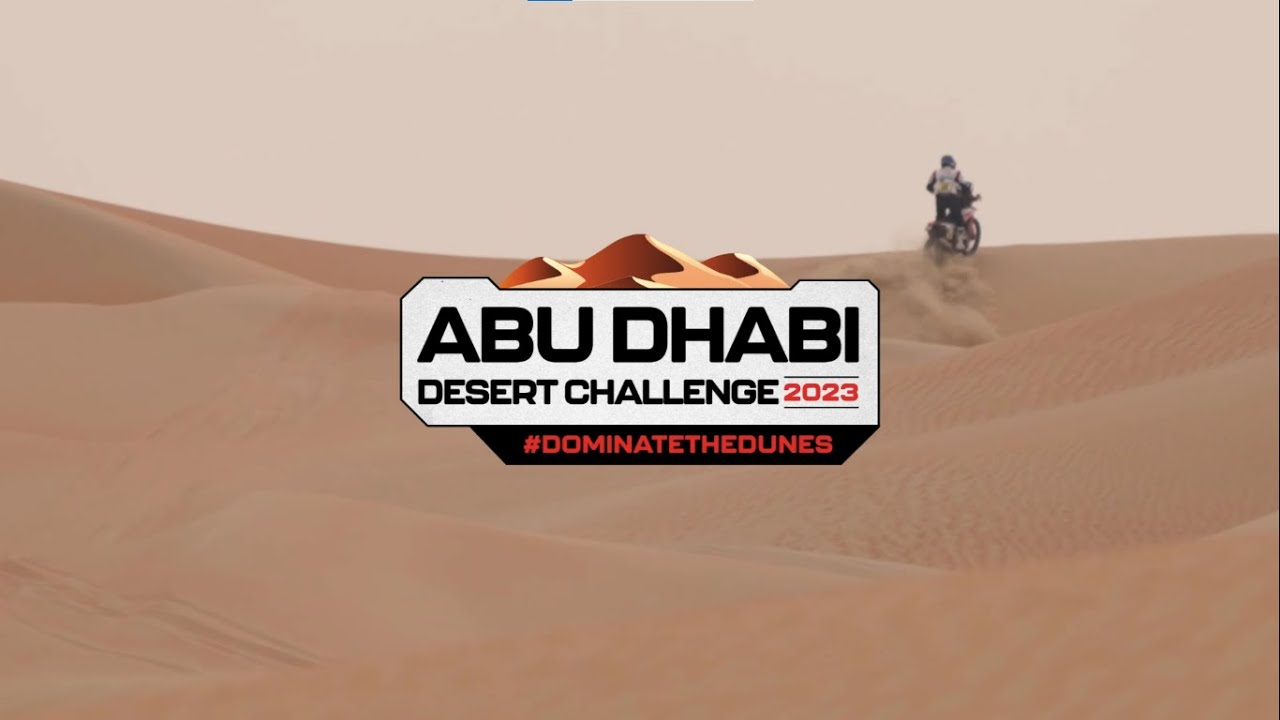 Abu Dhabi Desert Challenge 2023 Official Aftermovie YouTube