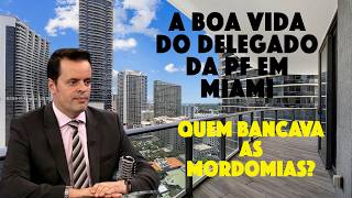 LULA VAI USAR A RECIPROCIDADE COM OS EUA? DELEGADO TINHA VIDA DE LUXO EM MIAMI
