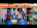 Ẩm Thực || Lần Đầu Làm Thử "Bánh Flan" Siêu To?? Và Cái Kết.....