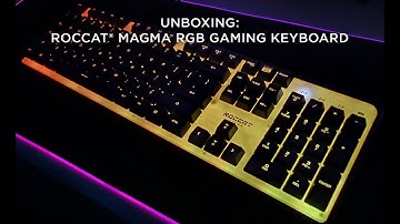 ROCCAT® Magma RGB Gaming Keyboard Unboxing