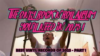 The Only RocknRoll Album youll need in 2025!  Best of 2025 Vinyl Community Part #1