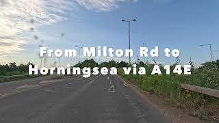 From Milton Rd to Horningsea via A14E