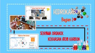 HIDROKARBON- Bagian 1 : Senyawa Organik Dan Sifat Khas Atom Karbon