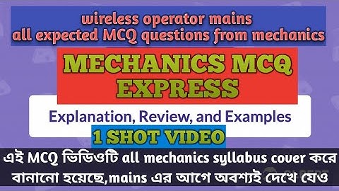 MECHANICS MCQ with full explanation for competitive exam | mechanics in 1 shot| | expected question
