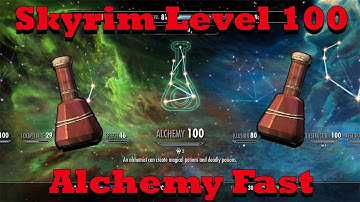 Skyrim - Level 100 Alchemy Fast