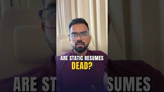 Static Resumes are Dead!