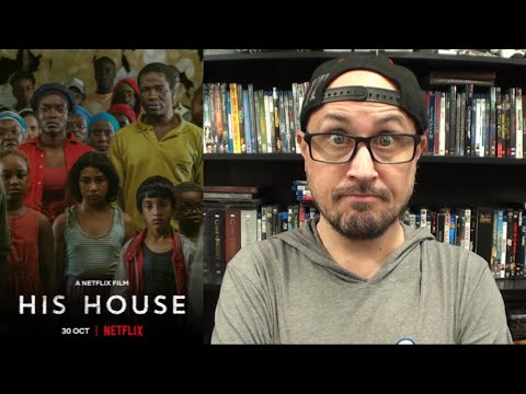 His House | Movie Review