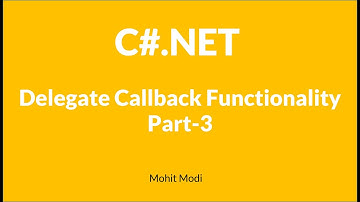 Delegate Callback in C# Part-3