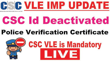 CSC VLE Police Verification complete kaise kare | csc id deactivated |  police verification report