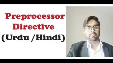 Preprocessor Directive in C/C++ | Programming in C | Preprocessor Directive in urdu or hindi