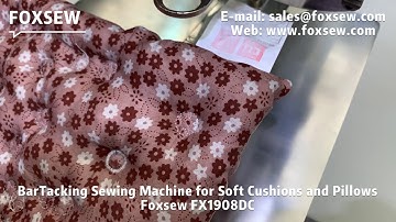 Direct Drive Bar Tacking Machine for Cushions and Pillows