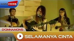 D'Cinnamons - Selamanya Cinta | Official Music Video  - Durasi: 4:46. 