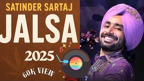 Jalsa Song | Satinder Sartaj | Full HD | 2025