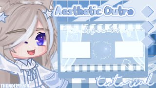 𝀻֘⑅˖❄️ Aesthetic Outro Tutorial —჻֦༃ || Gacha Tutorial ෆ .̮￣|| INA/ENG´ ᵕ