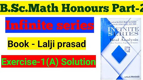 B.Sc. Part-2 Infinite series  Lalji Prasad book solution👍