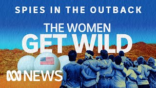 The women take Pine Gap ✊ | Spies in the Outback Ep3 | Expanse