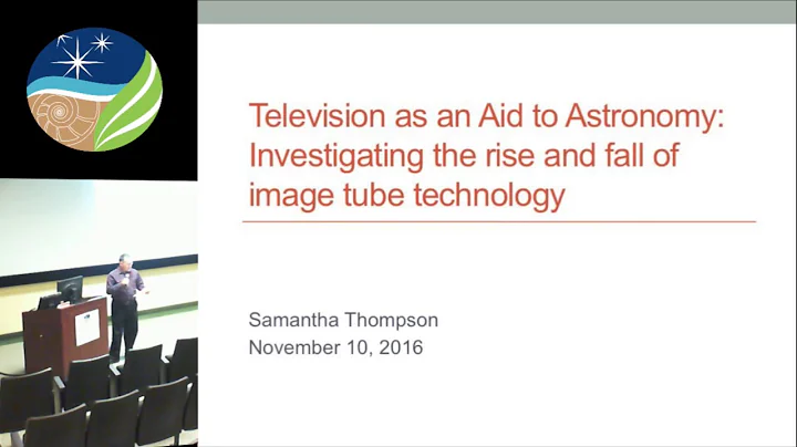 Samantha Thompson: "Television as an Aid to Astron...