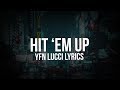YFN Lucci Hit Em Up Lyrics mp3