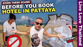 What Could Happen In PATTAYA Hotels | Scams To Avoid When Booking A Hotel #livelovethailand