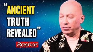 Bashar Channeling: Bashar Reveals the Hidden History of Earth & Ancient Civilizations