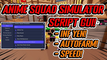 Anime Squad Simulator Script GUI Hack (AUTOFARM, INF TOKENS, INF YEN, AND MORE) *PASTEBIN*