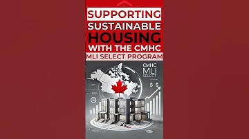 Supporting Sustainable Housing with the CMHC MLI Select Program