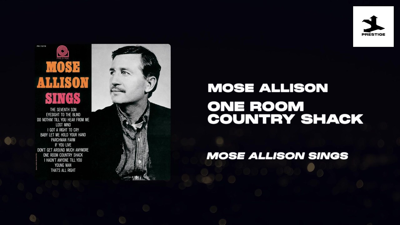 Mose Allison - One Room Country Shack (Prestige Records/Official