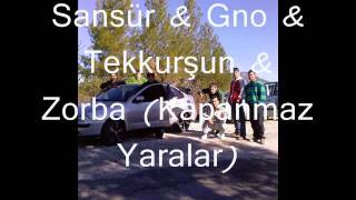 Sansür & Gno &Tekkurşun & Zorba (Kapanmaz Yaralar) Resimi