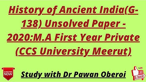 History of Ancient India(G-138) Unsolved Paper - 2020:M.A First Year Private (CCS University Meerut)