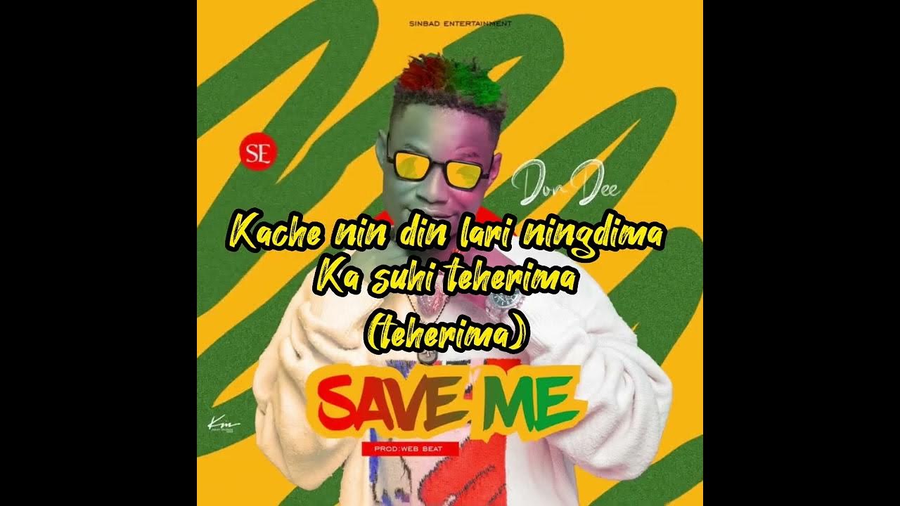 Don Dee Gazaalee Save Me (Official Lyrics Video) YouTube