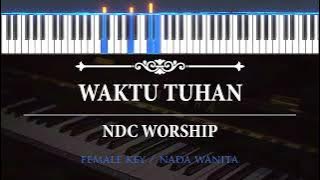 Waktu Tuhan ( Karaoke Akustik Piano - FEMALE KEY ) - NDC Worship