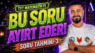 TYT Matematikte Bu Soru Ayırt Eder! | 2026 TYT Soru Tahmini-3