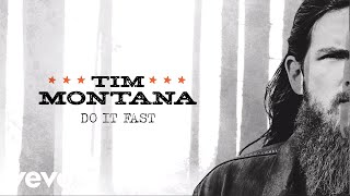 Tim Montana - Do It Fast (Official Audio)