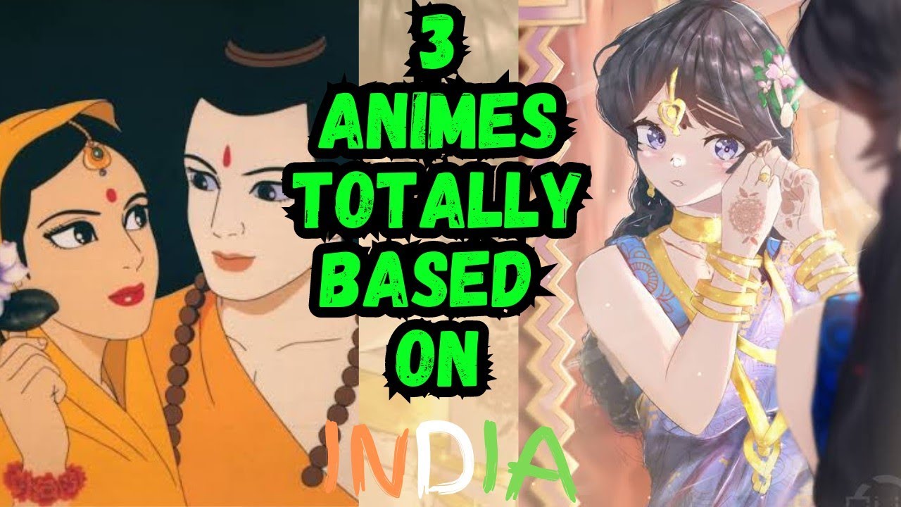 3 Anime Totally Based On India Anime Made On Indian Culture Anime In 3-anime-totally-based-on-india-anime-made-on-indian-culture-anime-in