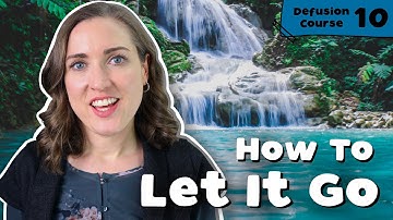 How To Unhook From Upsetting Thoughts | Cognitive Defusion Techniques Part 1 | Defusion Course #10