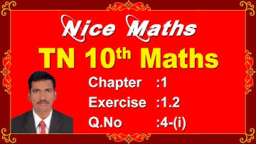 Tamil Nadu Newsyllabus 10th Maths Exercise:1.2 Q. No:4(i)