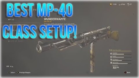 WWII: Best MP-40 Class Setup!