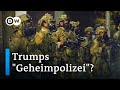 US-Präsident Trump setzt "Geheimpolizei" in Großstädten ein | DW Deutsch