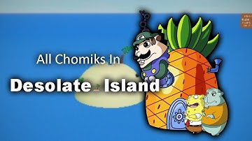 All Chomiks In Desolate Island Realm | Find the Chomiks