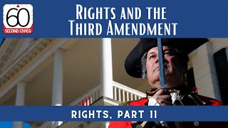 Rights and the Third Amendment: Rights, Part 11