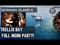 Bvi  the trellis bay full moon party  and a little hiking on norman island